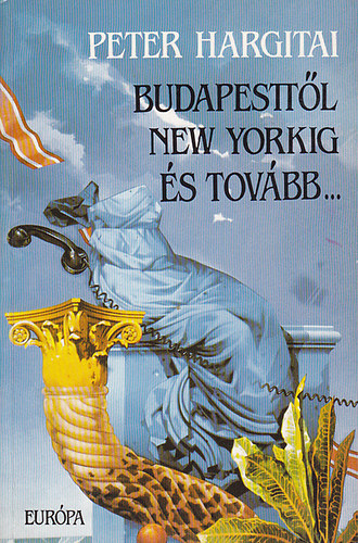 Peter Hargitai - Budapesttl New Yorkig s tovbb...