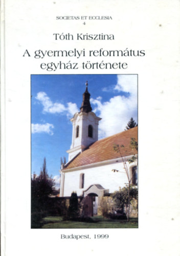 A gyermelyi reform�tus egyh�z t�rt�nete