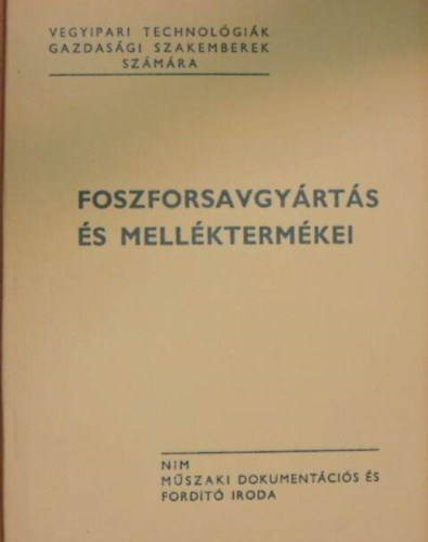 Foszforsavgy�rt�s �s mell�kterm�kei