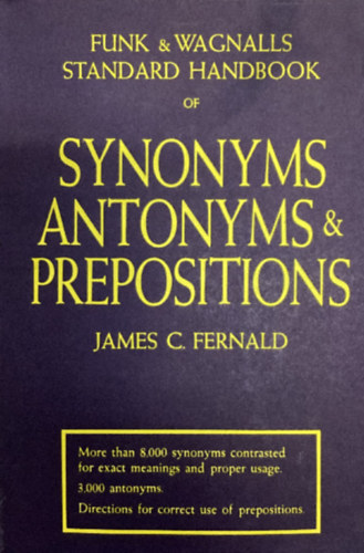 Funk and Wagnalls Standard Handbook of Synonyms, Antonyms, and Prepositions