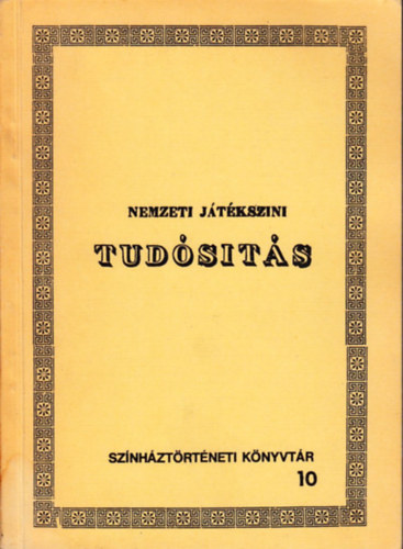 Nemzeti jtkszni tudsts (sznhztrtneti knyvtr 10)