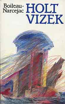 Boileai-Narcejac - Holt vizek