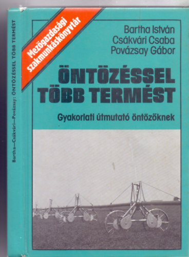 ntzssel tbb termst - Gyakorlati tmutat ntzknek (Mezgazdasgi szakmunksknyvtr - Balogh Katalin illusztrciival)