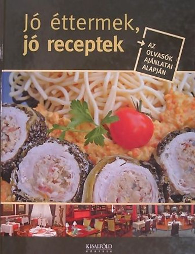 J ttermek, j receptek - A Kisalfld receptjei 6.