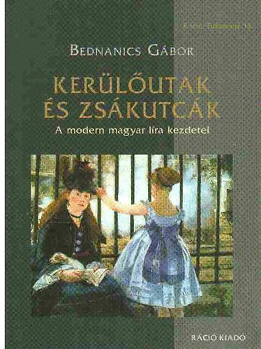 Kerlutak s zskutck - A modern magyar lra kezdetei