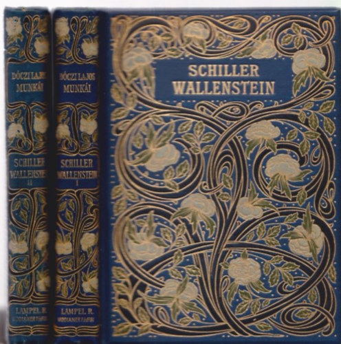 Wallenstein I-II. (Drmai kltemny hrom rszben)- Dczi Lajos munki VIII-IX.