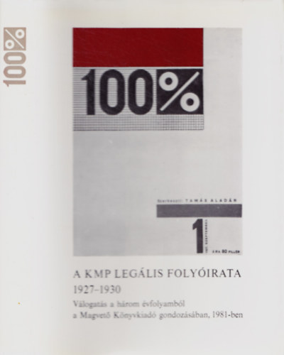 A 100% (A KMP leglis folyirata 1927-1930)