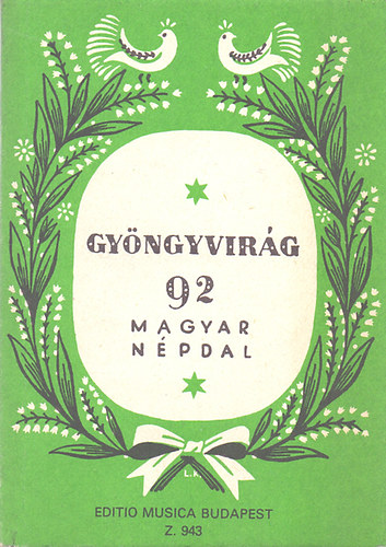 Gyngyvirg - 92 magyar npdal