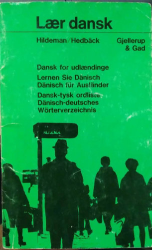 Laer dansk - (Tanulj d�nul - d�n nyelvk�nyv k�lf�ldieknek - n�met�l!)