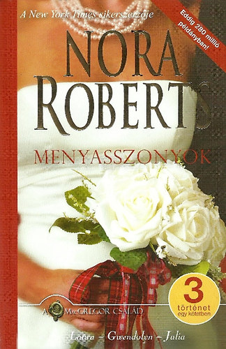 Nora Roberts - Menyasszonyok - 3 trtnet egy ktetben