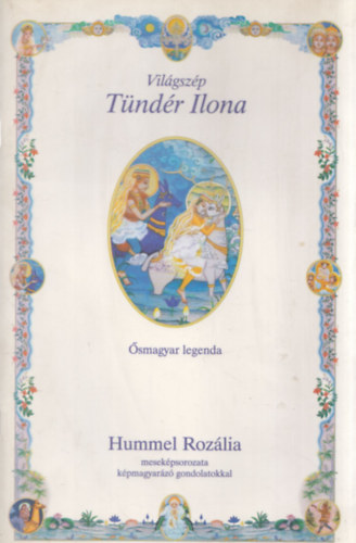 Vilgszp Tndr Ilona - smagyar legenda