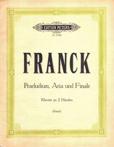 Cesar Franck: Praeludium, Choral und Fuge