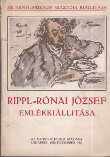 Rippl-Rnai Jzsef emlkkilltsa - Az Ernst-Mzeum 100. killtsa (1928. dec.)