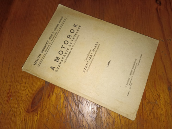 A motorok szerkezete s kezelse