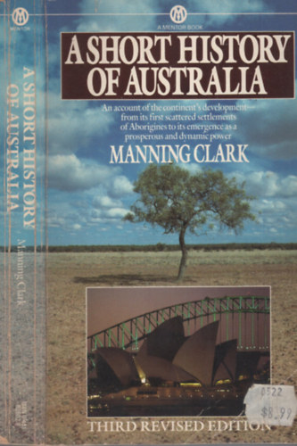 Manning Clark - A Short History of Australia