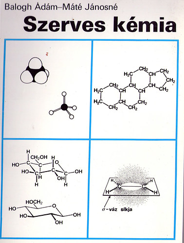 Szerves kmia (a mszaki szakkzpiskolk biolgia s biokmia szakmacsoportja szmra)