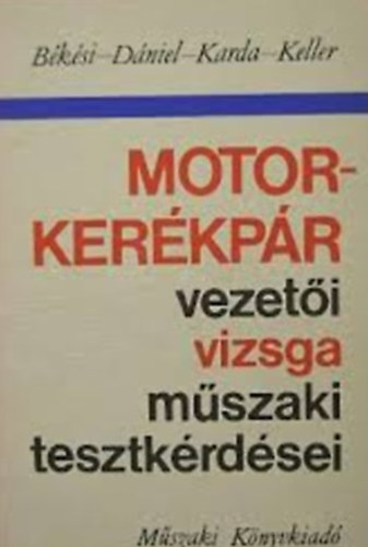 Motorkerkpr vezeti vizsga mszaki tesztkrdsei
