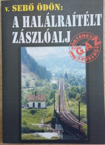 A hal�lra�t�lt z�szl�alj