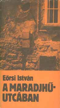 E�rsi Istv�n - A Maradjh�utc�ban