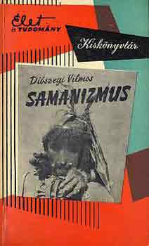 Diszegi Vilmos - Samanizmus