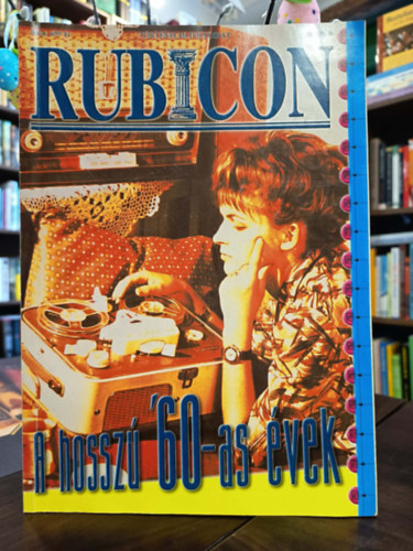 Rubicon. 2004/8-9. A hossz� 60-as �vek.