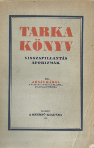 Tarka knyv - Visszapillants - Aforizmk