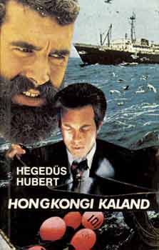 Hegeds Hubert - Hongkongi kaland