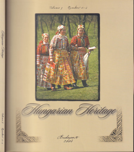Hoppl Mihly  ( szerk.) - Hungarian Heritage Volume 5. Number 1-2.