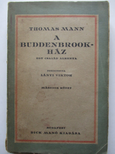 A Buddenbrook-hz - II.ktet (Egy csald alkonya)