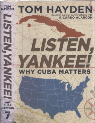 Listen, Yankee! - Why Cuba Matters