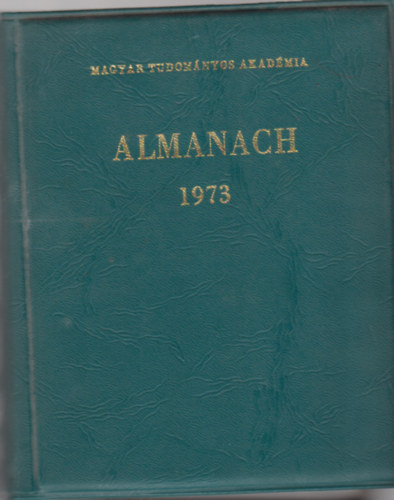 A Magyar Tudomnyos Akadmia almanachja 1973