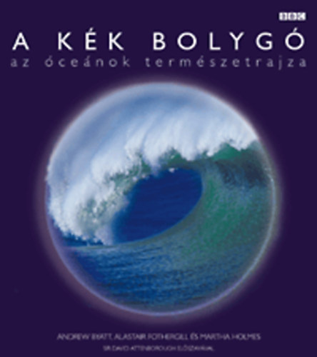 A k�k bolyg� - Az �ce�nok term�szetrajza