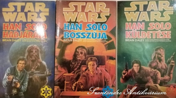 Gspr Andrs  Brian Daley (szerk.), Nyulszi Zsolt (ford.), Nemes Istvn (ford.) - Star Wars: (Brian Daley sorozata I-III.):Han Solo hadjrata (1.) Han Solo bosszja (2.) Han Solo kldetse (3.)