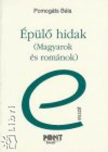 pl hidak - Magyarok s romnok