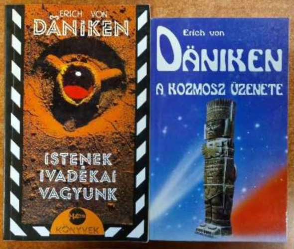 A  kozmosz �zenete + Istenek ivad�kai vagyunk (2 m�)