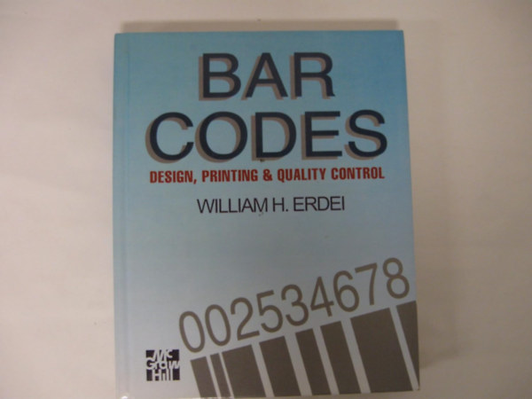 Bar Codes: Design, Printing and Quality Control