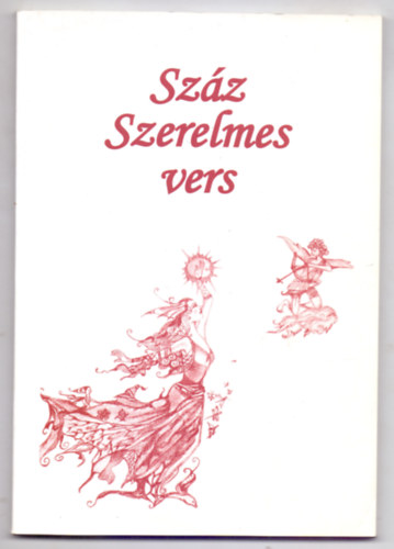 Szz Szerelmes vers - Lrai rezdlsek