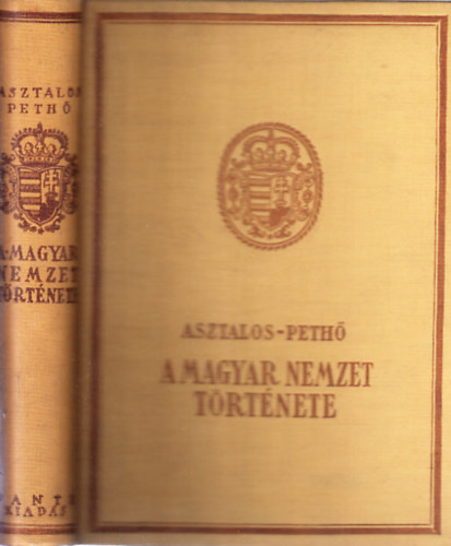 A magyar nemzet trtnete sidktl -napjainkig
