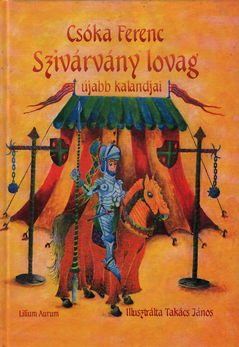 Sziv�rv�ny lovag �jabb kalandjai