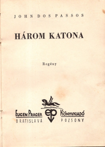 John Dos Passos - Hrom katona