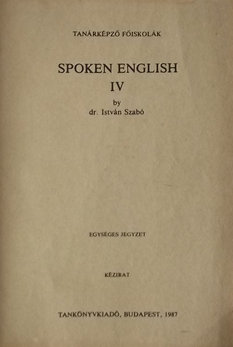 Dr. Szab Istvn - Spoken English IV.