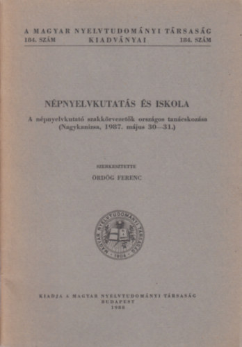 Npnyelvkutats s iskola (A Magyar Nyelvtudomnyi Trsasg kiadvnyai 184.)