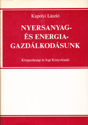 Nyersanyag- s energiagazdlkodsunk