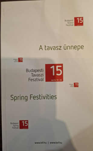 Budapesti Tavaszi Fesztiv�l 15. (�prilis 10-26.)