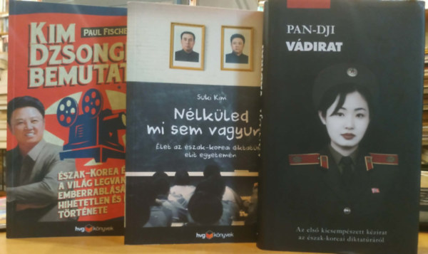 3 db Kim Dzsongil bemutatja: �szak-Korea �s a vil�g legvakmer�bb emberrabl�s�nak hihetetlen �s igaz t�rt�nete + N�lk�led mi sem vagyunk + V�dirat