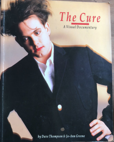 The Cure: A Visual Documentary