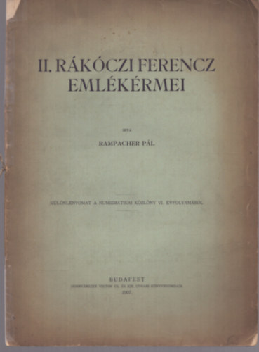 II. Rkczi Ferencz emlkrmei (1907) (dediklt)