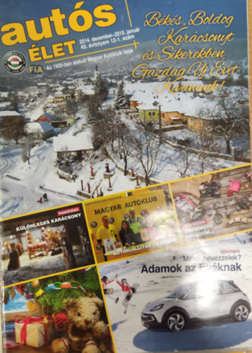 Aut�s�let- 45. �vfolyam 12-1. sz�m, 2014. december-2015. janu�r