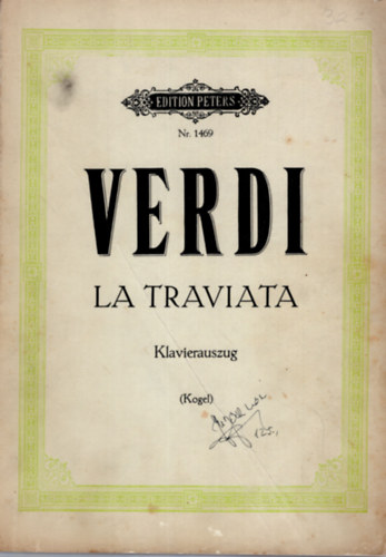 Verdi- La Traviata - Klavierauszug von Gustav F. Kogel ( Kogel )