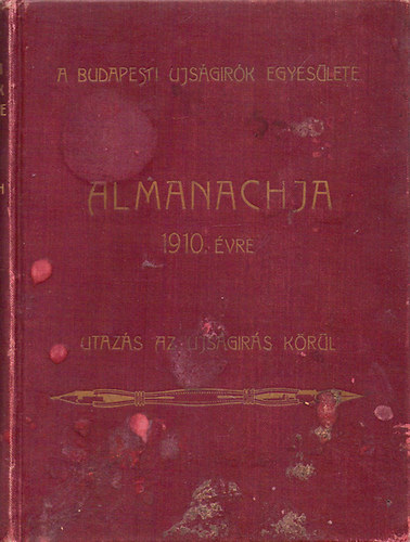 A budapesti ujsgrk egyeslete 1910-vi Almanachja